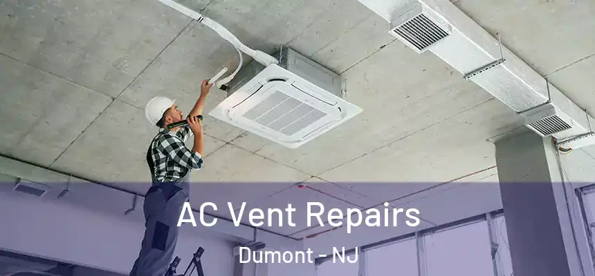  AC Vent Repairs Dumont - NJ