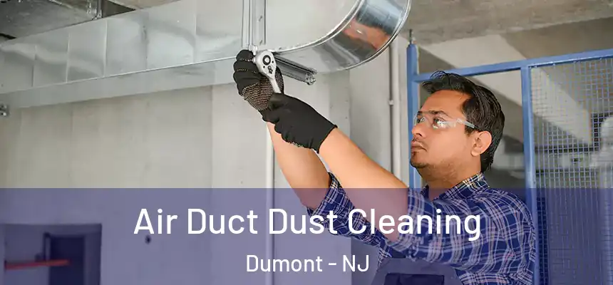  Air Duct Dust Cleaning Dumont - NJ