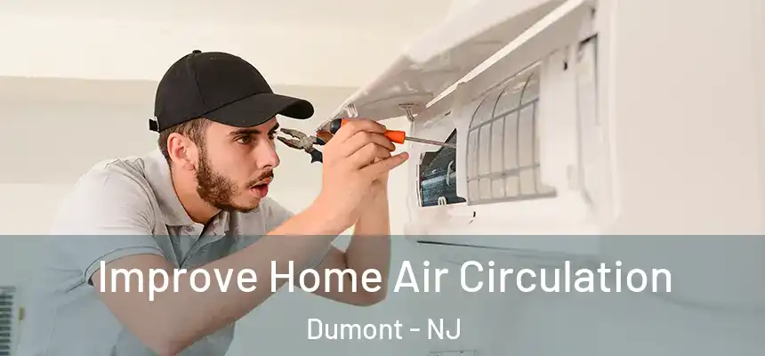  Improve Home Air Circulation Dumont - NJ