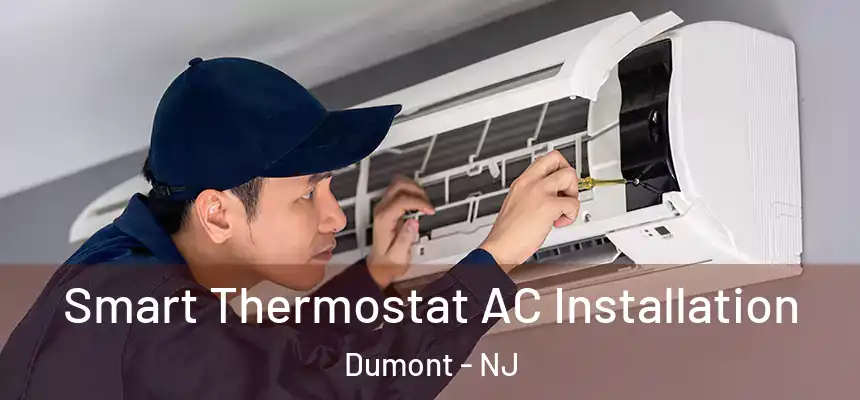  Smart Thermostat AC Installation Dumont - NJ